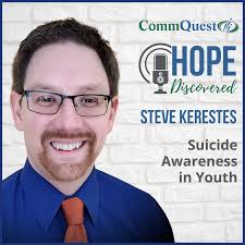 Suicide Awareness in Youth with Steve Kerestes from CommQuest