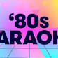 80's Karaoke Night event image
