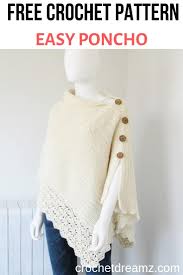 Free poncho knitting patterns for all knitter experience levels. Free Crochet Poncho Pattern Beginner Level Crochet Dreamz