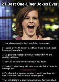 21 Best One Liner Jokes Ever Funny Joke Humor One Liner Jokes Epic One Liners One Liner