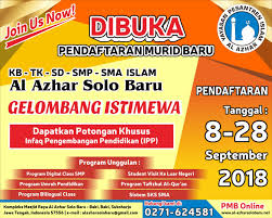 Biaya masuk smp al azhar 2019. Dibuka Gelombang Istimewa Pmb 2019 2020 Kampus Kb Tk Sd Smp Sma Islam Al Azhar Solo Baru