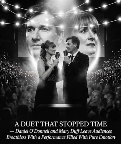 THE HARMONY THAT HEALS — Daniel O'Donnell AND Mary Duff LEAVE THE WORLD  SPELLBOUND WITH A DUET SO EMOTIONAL IT FEELS MORE LIKE HEALING THAN MUSIC —  “When they sing together, it feels less like music… ...
