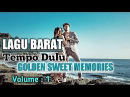 Lagu Barat Jadul Golden Sweet Memory Love Song Volume 1 Youtube Sweet Memories Love Songs Songs
