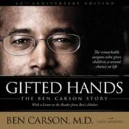 Gifted Hands, The Ben Carson Story, 20th Anniversary Edition: Ben Carson  M.D., Cecil Murphey: 9780310332909