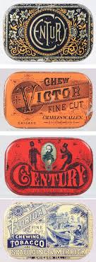Tobacco Tins What Historical Influences Do You Find Here Try The Industrial Revolution Or Arts Vintage Graphic Design Vintage Packaging Typography Inspiration