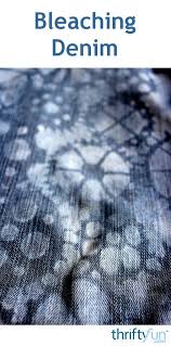 Bleaching Denim In 2020 Bleached Denim Bleach Jeans Diy Denim Crafts
