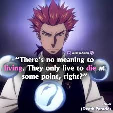 Being alone is not synonymous with being lonely. 9 Awesome Death Parade Quotes Images Qta