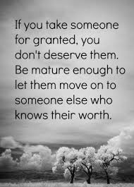 80 Quotes About Being Taken For Granted In Love And Life
