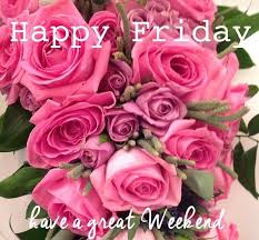 Happy weekend quotes and images will let us forget all the bad things that happened to us for this happy weekend messages. Happy Friday Have A Great Weekend Happy Friday Good Morning Friday Good Morning Greetings