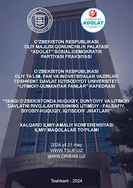 Yangi Ozbekiston huquqiy, dunyoviy va ijtimoiy davlat sifatida  rivojlanishining ijtimoiy, falsafiy, iqtisodiy va siyosiy m