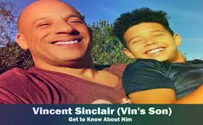 Who is Vincent Sinclair? Vin Diesel's Son