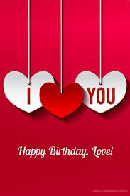 Happy Birthday My Love Romantic Birthday Wishes Happy Birthday Love Images Happy Birthday My Love