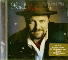 Marshmallow World and Other Holiday Favorites: Raul Malo, Norma Malo, Tom  Lewis, Neil Rosengarden, Victor Malo, Jim Hoke, Nancy Biegel, Carlo Malo,  ...