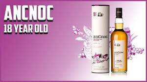 Ancnoc 18 Year Old Scotch Review The Whiskey Dictionary Youtube