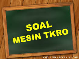 Mengapa kita perlu melakukan upgrade komputer. Soal Jawaban Pemeliharaan Mesin Kendaraan Ringan Otomotif Johan Mekanik