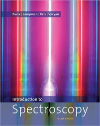 Free Download Introduction To Spectroscopy Fourth Edition In Pdf Written By Donald L Pavia Gary M Lampman Ge Organic Chemistry Books Pavia Physics Books