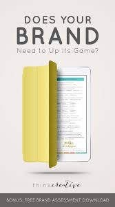 Does Your Brand Need To Up Its Game Bonus Free Brand Assessment Download Boss Project Branding Your Business Branding Blog Branding