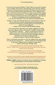 The Democratization Of American Christianity Nathan O Hatch 9780300050608 Amazon Com Books