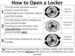 How to open a combination lock. How To Open A Locker 1 Turn The Knob Clockwise Several Times To Reset The Lock Continuing To Turn Clockwise Stop At Your First Number My First Number Ppt Download