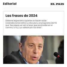 Como lo hacemos tradicionalmente, vamos a dedicar este editorial del último  viernes de 2024 a enumerar algunas frases escuchadas y leídas entre enero y  diciembre, que dicen mucho del Uruguay y el