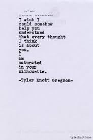 30 Love Poems By Tyler Knott Gregson Will Make You Believe In Magic In 2020 Quotes Inspirational Quotes Pretty Words