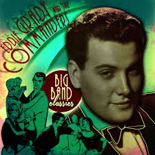 Eddie Grady & The Commanders: albums, songs, concerts