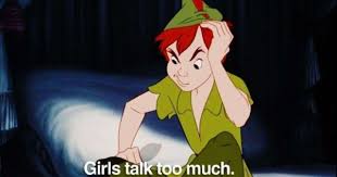 Girls Talk Too Much You Re Right Peter Pan Disney Disney And Dreamworks Peter Pan Animated Movies