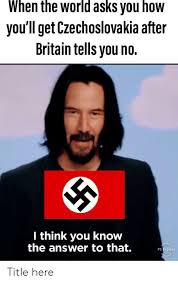 When the World Asks You How You'll Get Czechoslovakia After ...