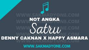Makna dan arti lagu satru denny caknan. Not Angka Lagu Satru Denny Caknan X Happy Asmara Sakmadyone Com