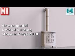 Maya 2018 Modeling Tutorial How To Model A Wood Burning Stove Youtube Wood Burning Stove 3d Modeling Tutorial Tutorial