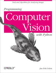 8 Books For Getting Started With Computer Vision Https Machinelearningmastery Com Computer Vision Books Computer Vision Basic Computer Programming Computer