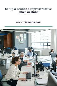 Branch Representative Office In Dubai Setup Companies In Dubai Dubai