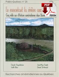 En remontant la rivière aux Brochets. Cinq mille ans d'histoire  amérindienne dans Brome-Missisquoi