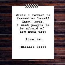 The office did more than break the fourth wall. Fathers Day Gift For A Man Brother Friend Boss Michael Scott From The Office Quote I Want People To Be Afraid Office Quotes Inspirational Quotes Words Quotes