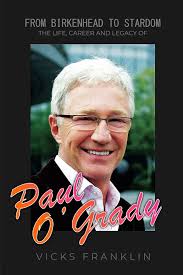 From Birkenhead to Stardom: The Life, Career and Legacy of Paul O'Grady :  Franklin, Vicks: Amazon.it: Libri