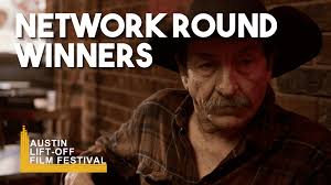Network Round Winners: Austin Lift-Off Film Festival 2024