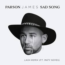 Who produced “Sad Song (Lash Remix)” by Parson James?
