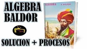 25 full pdf related to this paper. Algebra De Baldor Todos Los Ejercicios Resueltos Con Procedimientos Solucionario Youtube
