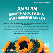 Semoga kita dapat menambahkan amalan baik kongsikan ilmu ini sebanyak mungkin semoga menjadi asbab insan lain kembali menuju jalan ke syurga allah. Amalan Dapat Masuk Syurga Dan Terhindar Mukmin On The Go Facebook