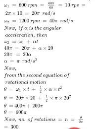 With our rpm calculator, you can calculate your engine's rpm based off of your vehicle's speed, tire diameter, rear gear ratio, and transmission gear ratio.keep in mind that our calculator does not take into account drive train loss, road and weather conditions, or the skill of the driver. The Angular Speed Of A Wheel Increases From 600 Rpm To 1200 Rpm In 20 Seconds Calculate I Angular Brainly In