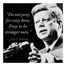 John F Kennedy Motivational Strength Quotes Print Kennedy Quotes Jfk Quotes John Kennedy Quotes