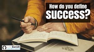 How Do You Define Success? - John Barrett Leadership