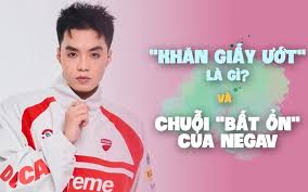 Khăn giấy ướt' là gì mà khiến Negav cùng các sao Việt phải công khai xin  lỗi?