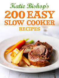 200 easy slow cooker recipes