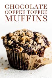 Chocolate Coffee Toffee Crunch Muffins Feature A Moist Mocha Muffin Base That S Studded With Chocolate Chips And Topped Homemade Recipes Savoury Cake Desserts