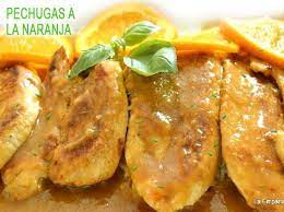Pechugas De Pollo A La Naranja Riquisimas Preparaciones Con Pollo Recetas De Pechuga De Pollo Pollo A La Naranja Receta