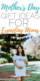 Gift ideas for the expectant mom. Mother S Day Gifts For Expecting Mothers Unique Gifter Expecting Mother Gifts Gifts For Pregnant Friend Pregnant Friends