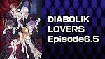 DIABOLIK LOVERS Episode6.5
