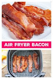 The Easiest And Most Delicious Way To Make The Perfect Bacon In An Air Fryer St Air Fryer Recipes Easy Air Fryer Recipes Breakfast Air Fryer Recipes Healthy