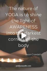 51 Motivational Yoga Quotes For Life Inspiration In 2020 Yoga Inspiration Quotes Yoga Quotes Motivational Yoga Inspiration Motivation